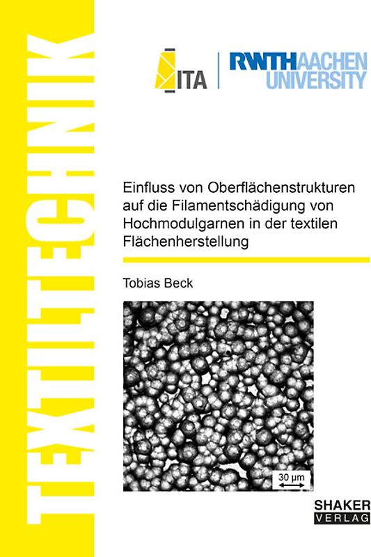 Einfluss von Oberflächenstrukturen auf die Filamentschädigung von Hochmodulgarnen in der textilen Flächenherstellung