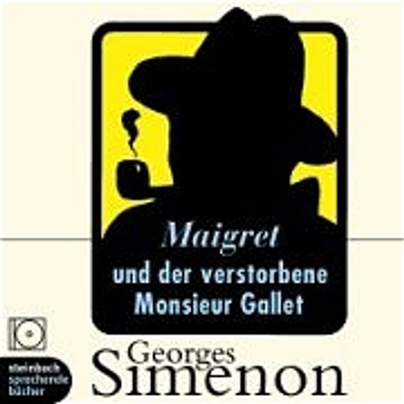 Maigret und der verstorbene Herr Gallet. Inszenierte Lesung