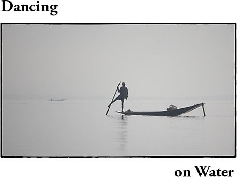 Dancing on Water