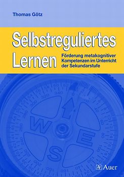 Selbstreguliertes Lernen