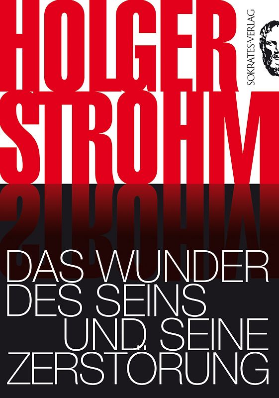 Das Wunder des Seins und seine Zerstörung