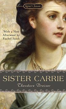 Sister Carrie - Dreiser, Theodore