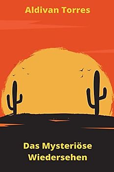 Das Mysteriöse Wiedersehen