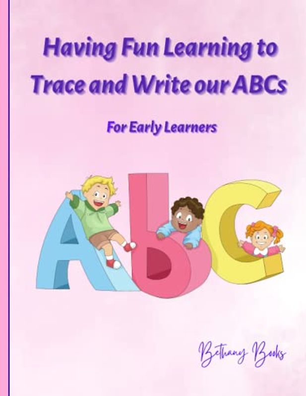 Having Fun Learning to Trace and Write Our ABCs
