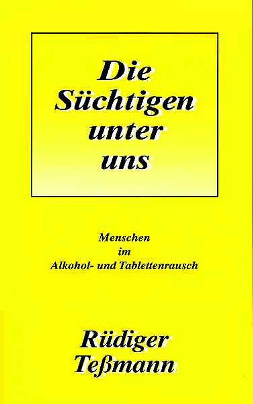 Die Süchtigen unter uns