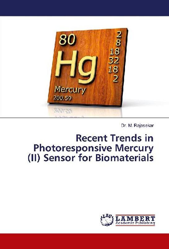 Recent Trends in Photoresponsive Mercury (II) Sensor for Biomaterials