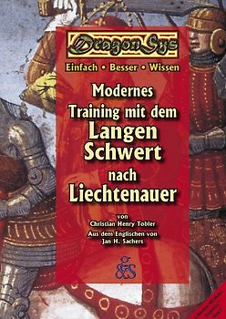 Modernes Training mit dem langen Schwert nach Liechtenauer