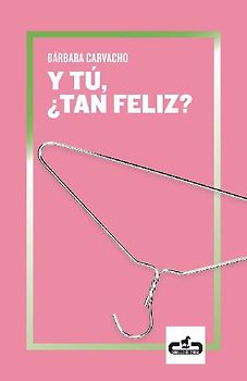 Y tú, ¿tan feliz?