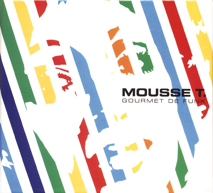 Mousse T. - Gourmet de Funk