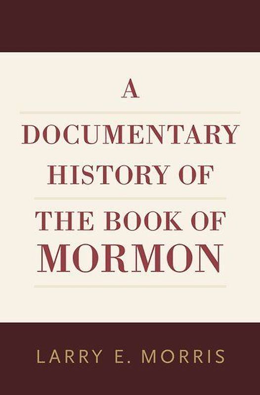 A Documentary History of the Book of Mormon