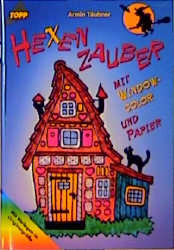 Hexenzauber. Windowcolor und Papier