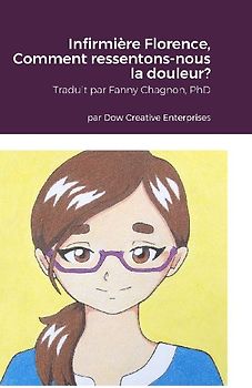 Infirmière Florence, Comment ressentons-nous la douleur?