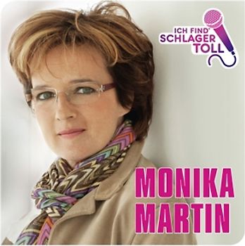 Martin,Monika - Ich Find' Schlager Toll (Das Beste)