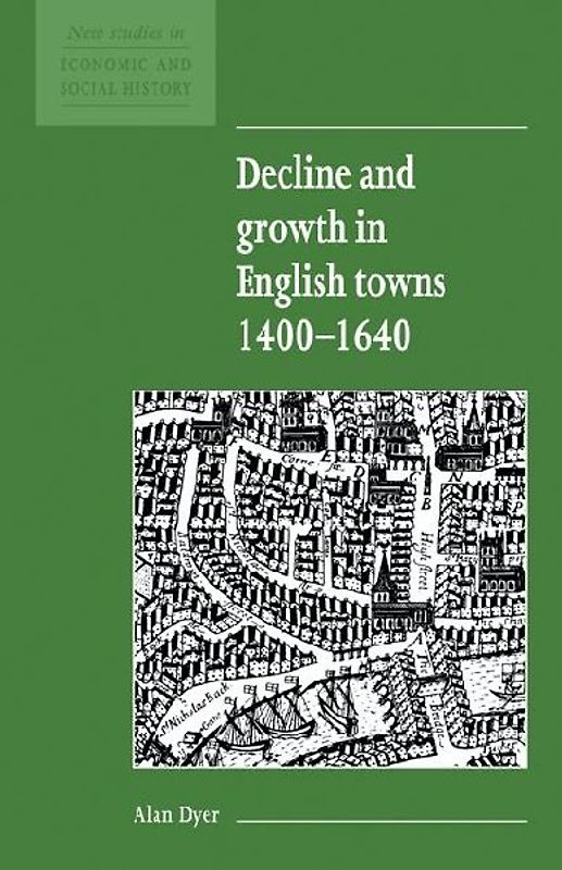 Decline and Growth in English Towns 1400 1640