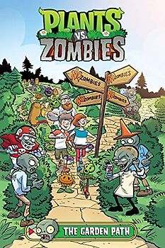 Plants vs. Zombies Volume 16: The Garden Path