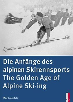 Die Anfänge des alpinen Skirennsports