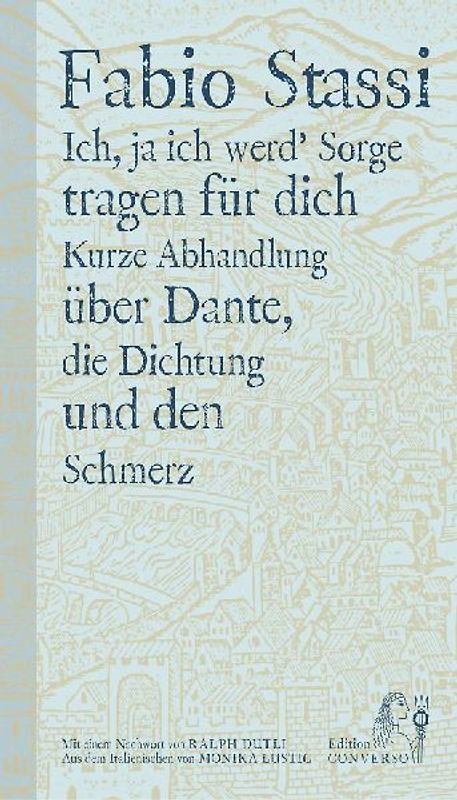 Ich, ja ich werd' Sorge tragen für Dich