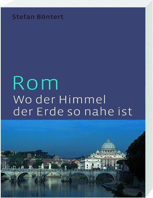 Rom - wo der Himmel so nahe ist