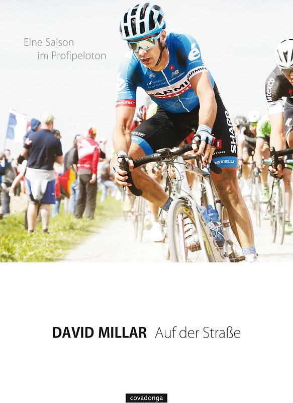 Auf der Straße: Eine Saison im Profipeloton