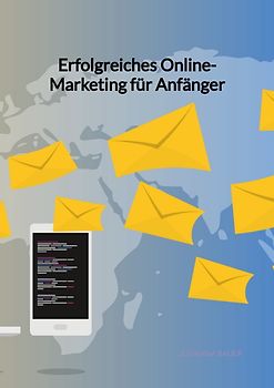 Erfolgreiches Online-Marketing für Anfänger