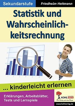 Statistik und Wahrscheinlichkeitsrechnung kinderleicht erlernen