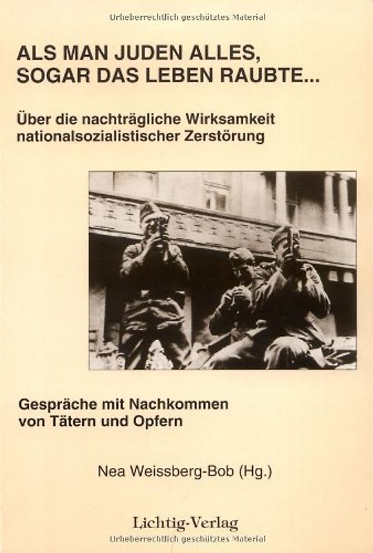 Als man Juden alles, sogar das Leben raubte...