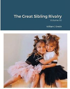 The Great Sibling Rivalry