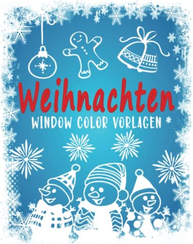 Window Color Vorlagen Weihnachten: Malen Schablonen Winter, Weihnachtsfensterbilder für Kinder ab 5 Jahren und Erwachsene