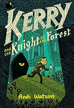 Kerry and the Knight of the Forest: (A Graphic Novel)