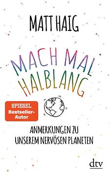 Mach mal halblang. Anmerkungen zu unserem nervösen Planeten