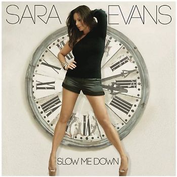 Evans,Sara - Slow Me Down