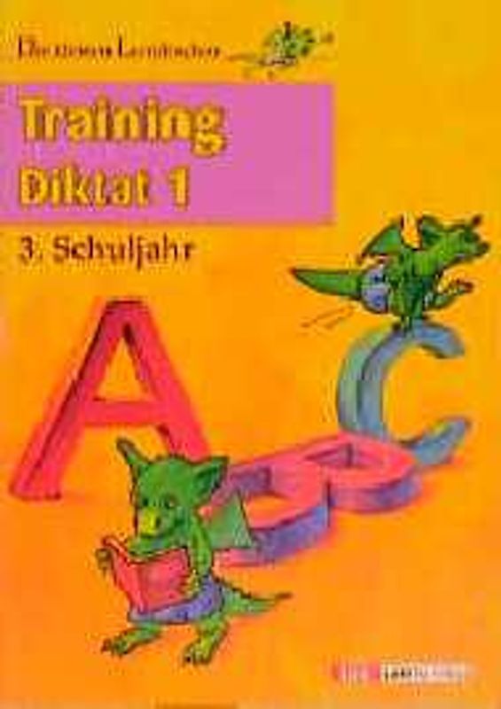 Training Diktat 1. 3. Schuljahr