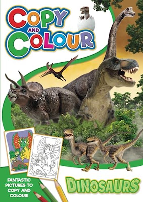 Dinosaurs, Copy and Colour Book: For girls and boys aged 3 and up.: A4, Children's Colouring Book, 13 fun images featuring dinosaurs such as the ... Velociraptor and more to look at and copy.
