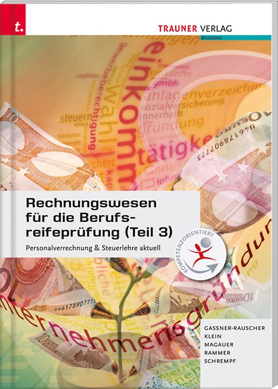 Rechnungswesen für die Berufsreifeprüfung (Teil 3) Personalverrechnung & Steuerlehre aktuell
