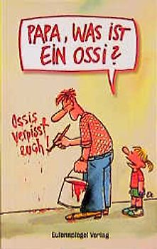 Papa was ist ein Ossi?