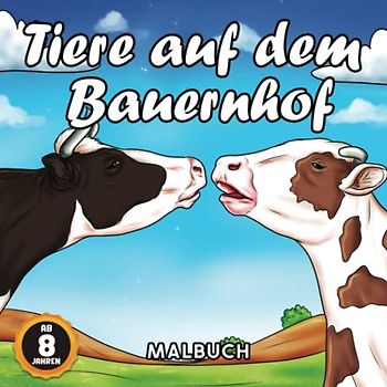 Tiere auf dem Bauernhof: Malbuch für Kinder ab 8 Jahren und Erwachsene Anti-Stress - Malen Sie realistische Szenen aus : Ziegen Schafe Kühe Hühner Kaninchen Pferde