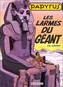 Papyrus, Tome 9 : Les larmes du géant (Tous Publics)