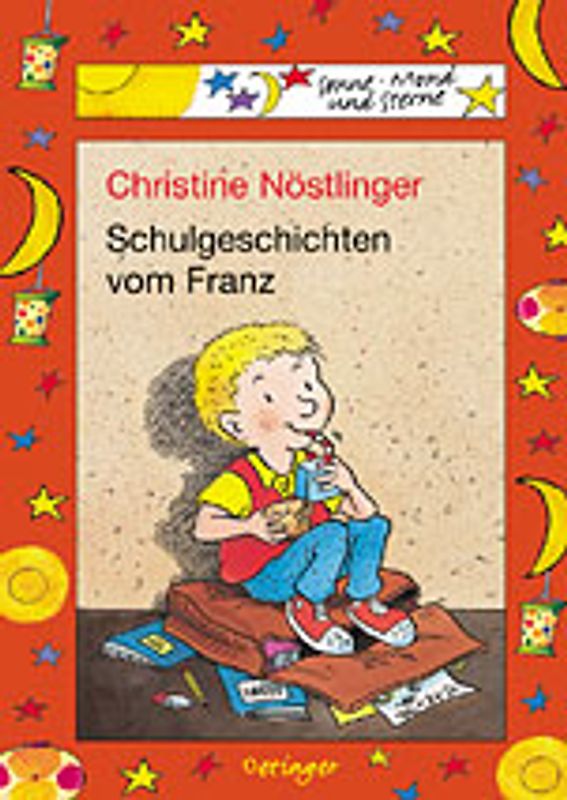 Schulgeschichten vom Franz. Für Erstleseaktion 2001