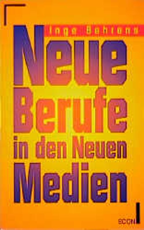 Neue Berufe in den neuen Medien