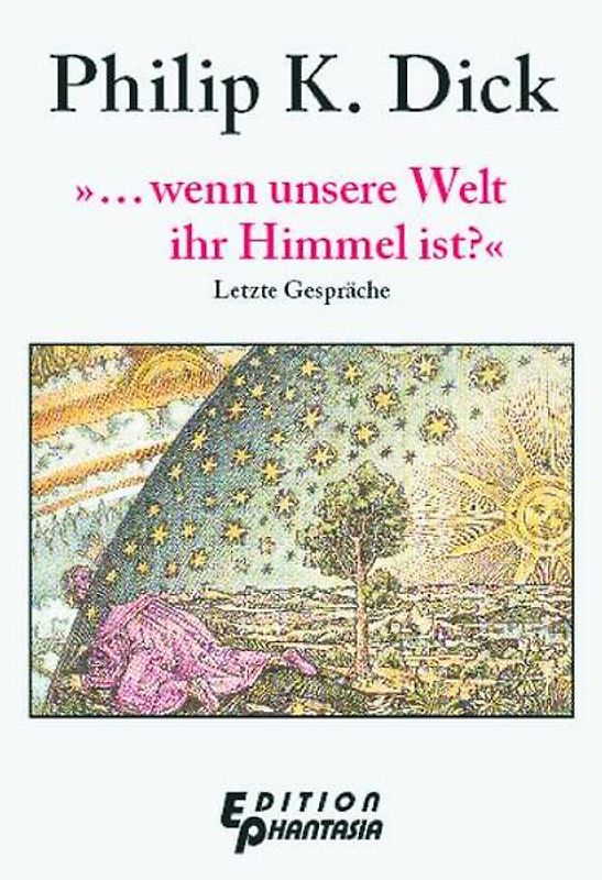 ... wenn unsere Welt ihr Himmel ist?
