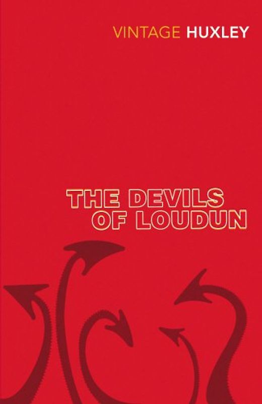 The Devils of Loudun - Huxley, Aldous