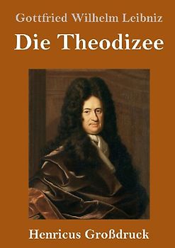 Die Theodizee (Großdruck)