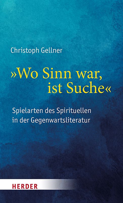 "Wo Sinn war, ist Suche"