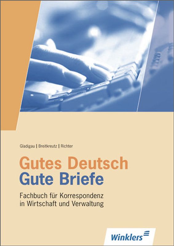 Gutes Deutsch - Gute Briefe