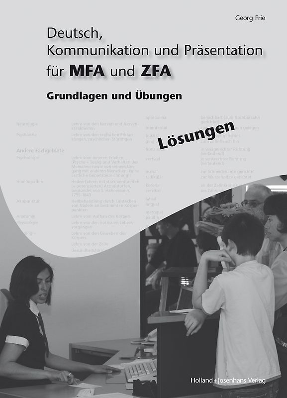 Arbeitsheft mit eingetragenen Lösungen Deutsch, Kommunikation und Präsentation für MFA und ZFA