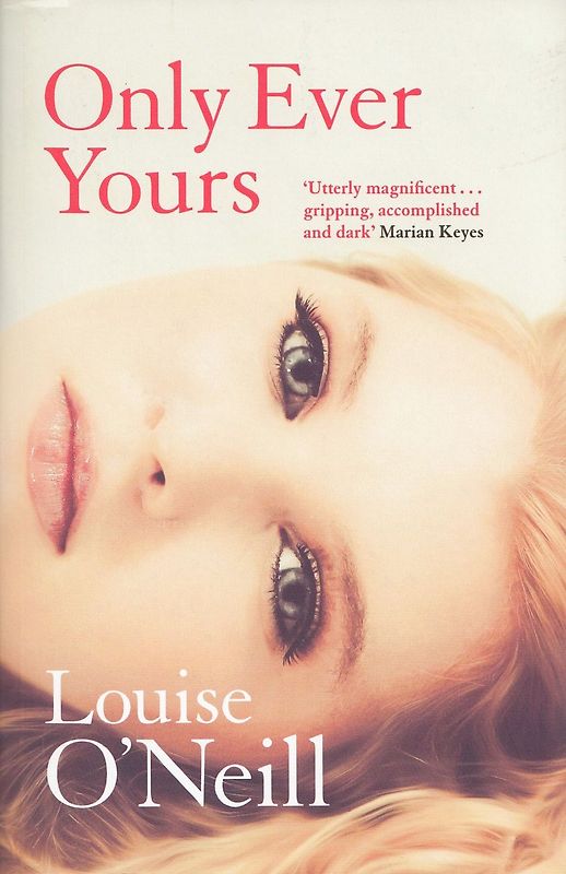 Only Ever Yours - Louise O'Neill [Paperback]