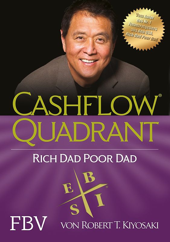 Cashflow Quadrant: Rich dad poor dad