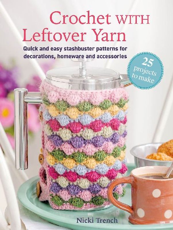 Crochet with Leftover Yarn
