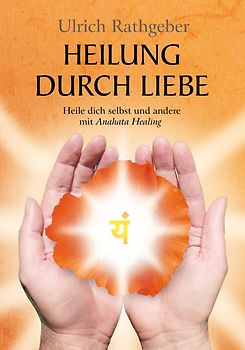 Heilung durch Liebe