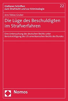 Die Lüge des Beschuldigten im Strafverfahren